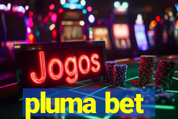 pluma bet